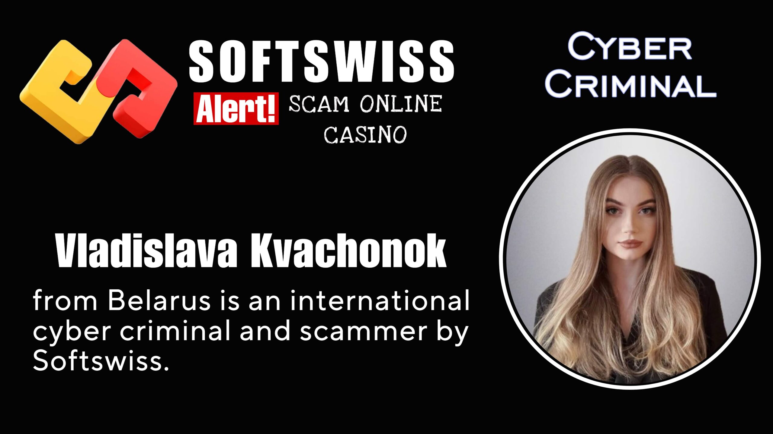 Vladislava Kvachonok - softswiss scam - Casino by Softswiss